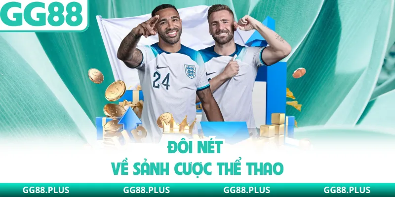 Đôi nét về sảnh cược thể thao